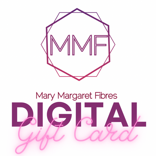 Mary Margaret Fibres Digital Gift Card